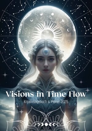 Buchcover Visions in Time Flow | EAN 9783982606804 | ISBN 3-9826068-0-2 | ISBN 978-3-9826068-0-4