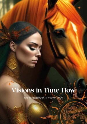 Buchcover Visions in Time Flow | EAN 9783982606835 | ISBN 3-9826068-3-7 | ISBN 978-3-9826068-3-5
