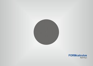 Buchcover FORMcalculus | Ralf Peyn | EAN 9783982633206 | ISBN 3-9826332-0-6 | ISBN 978-3-9826332-0-6
