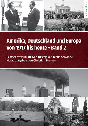Buchcover Amerika, Deutschland und Europa von 1917 bis heute – Band 2  | EAN 9783985110070 | ISBN 3-98511-007-7 | ISBN 978-3-98511-007-0