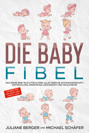 Buchcover DIE BABY FIBEL | Berger Juliane | EAN 9783985120062 | ISBN 3-98512-006-4 | ISBN 978-3-98512-006-2