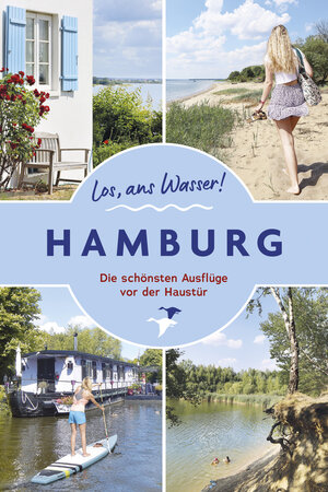Buchcover Los, ans Wasser! Hamburg | Thomas Kettler | EAN 9783985131136 | ISBN 3-98513-113-9 | ISBN 978-3-98513-113-6