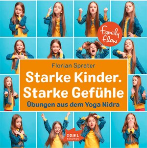 Buchcover FamilyFlow. Starke Kinder. Starke Gefühle | Florian Sprater | EAN 9783985211005 | ISBN 3-98521-100-0 | ISBN 978-3-98521-100-5
