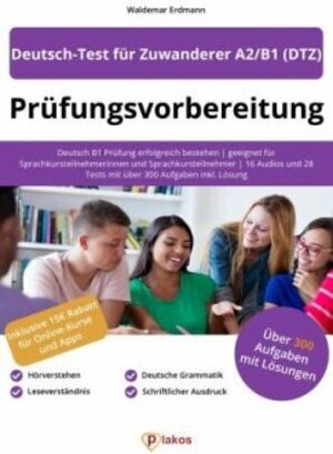 Buchcover Prüfungsvorbereitung Deutsch-Test für Zuwanderer A2/B1 (DTZ) | Waldemar Erdmann | EAN 9783985257386 | ISBN 3-98525-738-8 | ISBN 978-3-98525-738-6