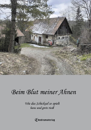 Buchcover Beim Blut meiner Ahnen | Hans Riedl | EAN 9783985271245 | ISBN 3-98527-124-0 | ISBN 978-3-98527-124-5