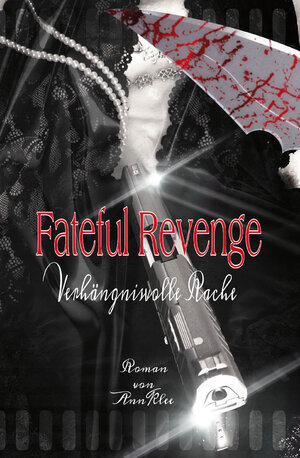 Buchcover Fateful Revenge | Ann Klee | EAN 9783985273744 | ISBN 3-98527-374-X | ISBN 978-3-98527-374-4