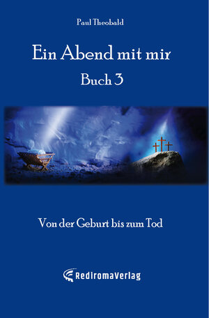 Buchcover Ein Abend mit mir - Buch 3 | Paul Theobald | EAN 9783985275823 | ISBN 3-98527-582-3 | ISBN 978-3-98527-582-3
