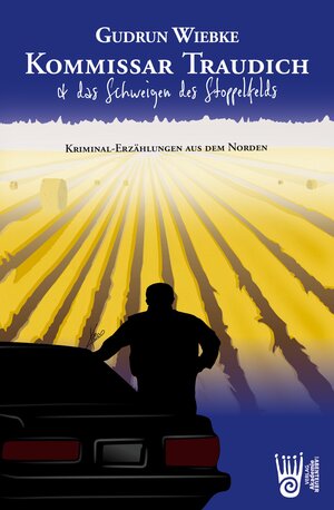 Buchcover Kommissar Traudich und das Schweigen des Stoppelfelds | Gudrun Wiebke | EAN 9783985300129 | ISBN 3-98530-012-7 | ISBN 978-3-98530-012-9