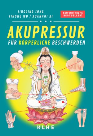 Buchcover Akupressur (Band 1: Körper) | Jingling Song | EAN 9783985381166 | ISBN 3-98538-116-X | ISBN 978-3-98538-116-6