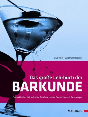 Buchcover Das große Lehrbuch der Barkunde | Uwe Voigt | EAN 9783985410002 | ISBN 3-98541-000-3 | ISBN 978-3-98541-000-2
