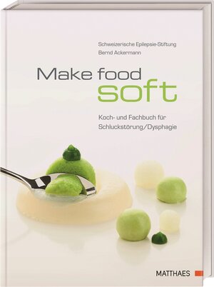 Buchcover Make food soft | Bernd Ackermann | EAN 9783985410484 | ISBN 3-98541-048-8 | ISBN 978-3-98541-048-4