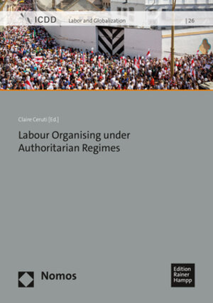 Buchcover Labour Organising under Authoritarian Regimes  | EAN 9783985420353 | ISBN 3-98542-035-1 | ISBN 978-3-98542-035-3
