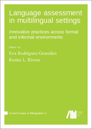 Buchcover Language assessment in multilingual settings  | EAN 9783985540402 | ISBN 3-98554-040-3 | ISBN 978-3-98554-040-2