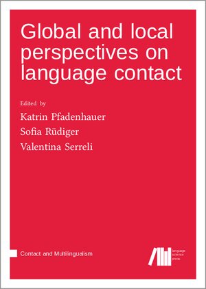 Buchcover Global and local perspectives on language contact  | EAN 9783985540891 | ISBN 3-98554-089-6 | ISBN 978-3-98554-089-1