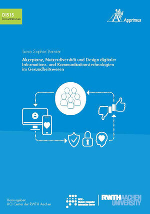 Buchcover Akzeptanz, Nutzerdiversität und Design digitaler Informations- und Kommunikationstechnologien im Gesundheitswesen | Luisa Sophie Vervier | EAN 9783985550005 | ISBN 3-98555-000-X | ISBN 978-3-98555-000-5