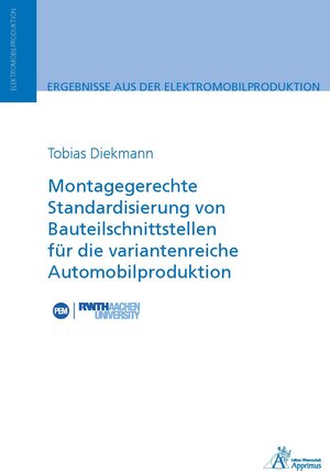 Buchcover Montagegerechte Standardisierung von Bauteilschnittstellen für die variantenreiche Automobilproduktion | Tobias Diekmann | EAN 9783985550166 | ISBN 3-98555-016-6 | ISBN 978-3-98555-016-6