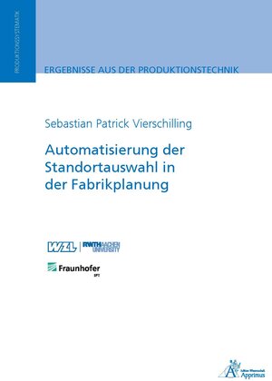 Buchcover Automatisierung der Standortauswahl in der Fabrikplanung | Sebastian Patrick Vierschilling | EAN 9783985551347 | ISBN 3-98555-134-0 | ISBN 978-3-98555-134-7