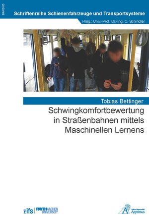 Buchcover Schwingkomfortbewertung in Straßenbahnen mittels Maschinellen Lernens | Tobias Bettinger | EAN 9783985551491 | ISBN 3-98555-149-9 | ISBN 978-3-98555-149-1