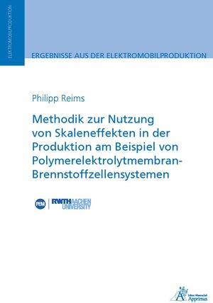 Buchcover Methodik zur Nutzung von Skaleneffekten in der Produktion am Beispiel von Polymerelektrolytmembran-Brennstoffzellensystemen | Philipp Reims | EAN 9783985552184 | ISBN 3-98555-218-5 | ISBN 978-3-98555-218-4