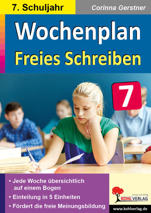 Buchcover Wochenplan Freies Schreiben / Klasse 7 | Corinna Gerstner | EAN 9783985581252 | ISBN 3-98558-125-8 | ISBN 978-3-98558-125-2