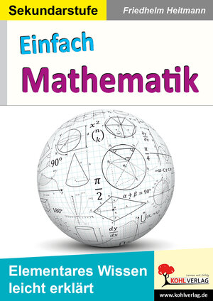 Buchcover Einfach Mathematik | Friedhelm Heitmann | EAN 9783985581344 | ISBN 3-98558-134-7 | ISBN 978-3-98558-134-4