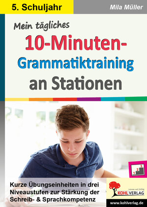 Buchcover Mein tägliches 10-Minuten-Grammatik-Training an Stationen / Klasse 5 | Mila Müller | EAN 9783985582570 | ISBN 3-98558-257-2 | ISBN 978-3-98558-257-0
