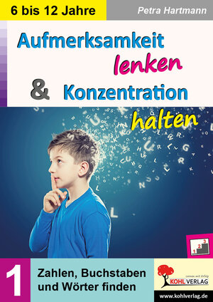 Buchcover Aufmerksamkeit lenken & Konzentration steigern / Band 1 | Petra Hartmann | EAN 9783985585236 | ISBN 3-98558-523-7 | ISBN 978-3-98558-523-6