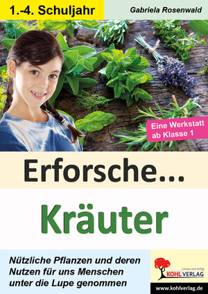 Buchcover Erforsche ... Kräuter | Gabriela Rosenwald | EAN 9783985585526 | ISBN 3-98558-552-0 | ISBN 978-3-98558-552-6