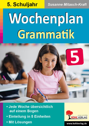 Buchcover Wochenplan Grammatik / Klasse 5 | Susanne Mitasch-Kraft | EAN 9783985589081 | ISBN 3-98558-908-9 | ISBN 978-3-98558-908-1