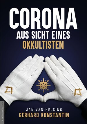 Buchcover Corona aus Sicht eines Okkultisten | Gerhard Konstantin | EAN 9783985620012 | ISBN 3-98562-001-6 | ISBN 978-3-98562-001-2