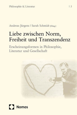 Buchcover Liebe zwischen Norm, Freiheit und Transzendenz  | EAN 9783985721573 | ISBN 3-98572-157-2 | ISBN 978-3-98572-157-3