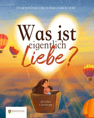 Buchcover Was ist eigentlich Liebe | Jettina Lantelme | EAN 9783985730070 | ISBN 3-98573-007-5 | ISBN 978-3-98573-007-0