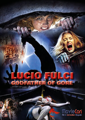 Buchcover MovieCon Sonderband 7: Lucio Fulci - Godfather of Gore (Softcover) | Mike Blankenburg | EAN 9783985780204 | ISBN 3-98578-020-X | ISBN 978-3-98578-020-4