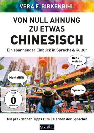 Buchcover Von Null Ahnung zu etwas Chinesisch | Vera F. Birkenbihl | EAN 9783985841059 | ISBN 3-98584-105-5 | ISBN 978-3-98584-105-9