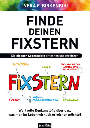 Buchcover Finde deinen Fixstern | Vera F. Birkenbihl | EAN 9783985842162 | ISBN 3-98584-216-7 | ISBN 978-3-98584-216-2