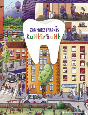 Buchcover Zahnarztpraxis Kunterbunt Wimmelbuch  | EAN 9783985850907 | ISBN 3-98585-090-9 | ISBN 978-3-98585-090-7