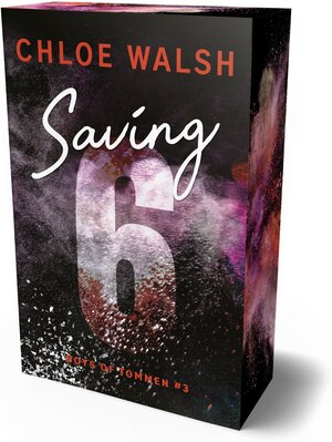 Buchcover Boys of Tommen 3: Saving 6 | Chloe Walsh | EAN 9783985852055 | ISBN 3-98585-205-7 | ISBN 978-3-98585-205-5