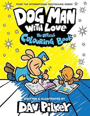 Buchcover Dog Man mit Liebe : Das offizielle Malbuch | Dav Pilkey | EAN 9783985852185 | ISBN 3-98585-218-9 | ISBN 978-3-98585-218-5