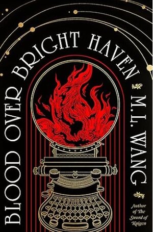 Buchcover Blood over bright haven | M. L. Wang | EAN 9783985852437 | ISBN 3-98585-243-X | ISBN 978-3-98585-243-7