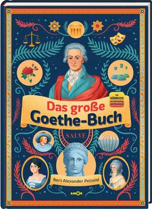Buchcover Das große Goethe-Buch. Ein Wissensabenteuer über Johann Wolfgang von Goethe. | Bert Alexander Petzold | EAN 9783985873258 | ISBN 3-98587-325-9 | ISBN 978-3-98587-325-8