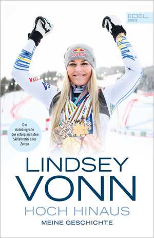 Buchcover Lindsey Vonn - Hoch hinaus | Lindsey Vonn | EAN 9783985880362 | ISBN 3-98588-036-0 | ISBN 978-3-98588-036-2