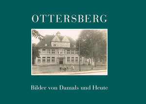 Buchcover Ottersberg – Bilder von Damals und Heute | Friedemann Bartels | EAN 9783985893416 | ISBN 3-98589-341-1 | ISBN 978-3-98589-341-6