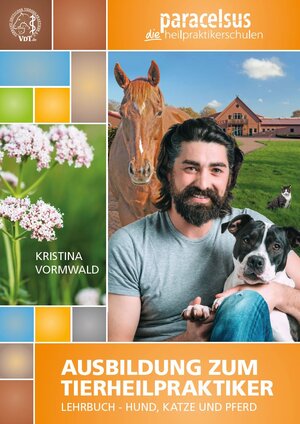 Buchcover Ausbildung zum Tierheilpraktiker | Kristina Vormwald | EAN 9783985950010 | ISBN 3-98595-001-6 | ISBN 978-3-98595-001-0