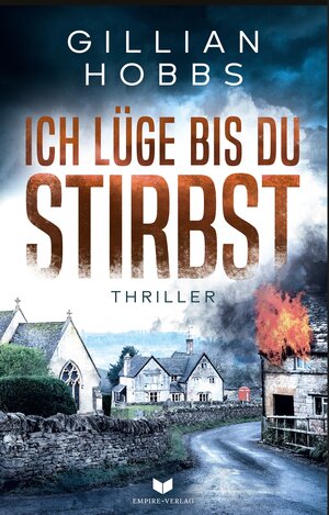 Buchcover Ich lüge bis du stirbst: Thriller | Gillian Hobbs | EAN 9783985950614 | ISBN 3-98595-061-X | ISBN 978-3-98595-061-4