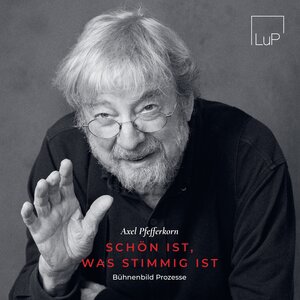 Buchcover Axel Pfefferkorn - Schön ist, was stimmig ist | Axel Pfefferkorn | EAN 9783985952649 | ISBN 3-98595-264-7 | ISBN 978-3-98595-264-9