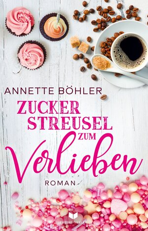 Buchcover Zuckerstreusel zum Verlieben: Liebesroman | Annette Böhler | EAN 9783985953516 | ISBN 3-98595-351-1 | ISBN 978-3-98595-351-6