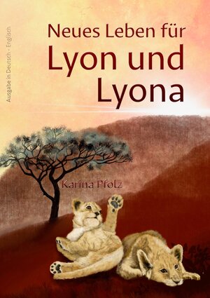 Buchcover Neues Leben für Lyon und Lyona | Karina Pfolz | EAN 9783985953813 | ISBN 3-98595-381-3 | ISBN 978-3-98595-381-3