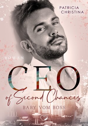 Buchcover CEO of Second Chances | Patricia Christina | EAN 9783985953950 | ISBN 3-98595-395-3 | ISBN 978-3-98595-395-0