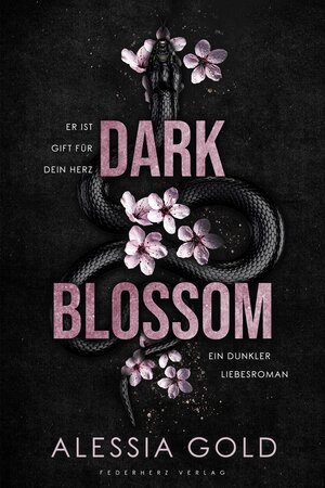 Buchcover Dark Blossom | Alessia Gold | EAN 9783985954162 | ISBN 3-98595-416-X | ISBN 978-3-98595-416-2