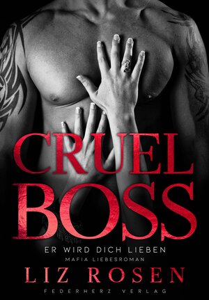 Buchcover Cruel Boss | Liz Rosen | EAN 9783985957026 | ISBN 3-98595-702-9 | ISBN 978-3-98595-702-6